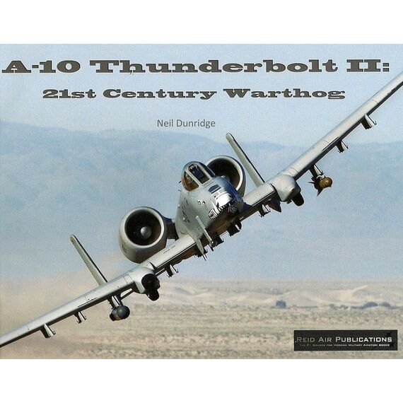 A-10 Thunderbolt II: 21st Century Warthog, image 2