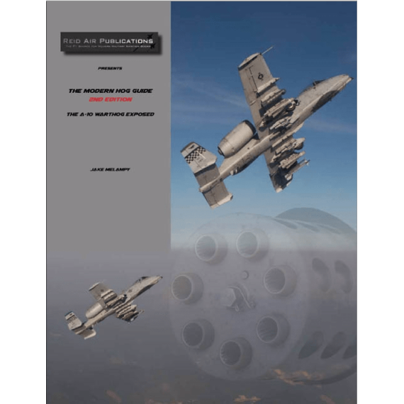 The Modern Hog Guide: The A-10 Warthog Exposed (Second Edition), image 2